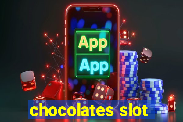 chocolates slot