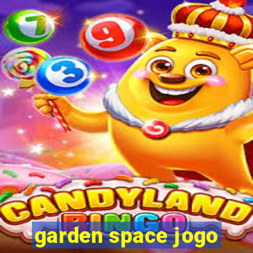 garden space jogo