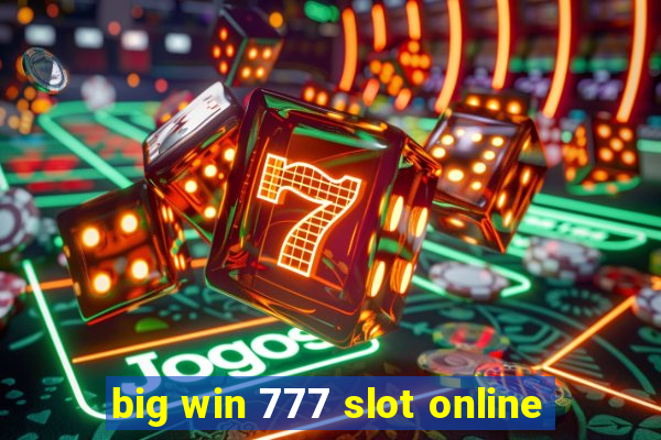 big win 777 slot online