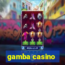 gamba casino