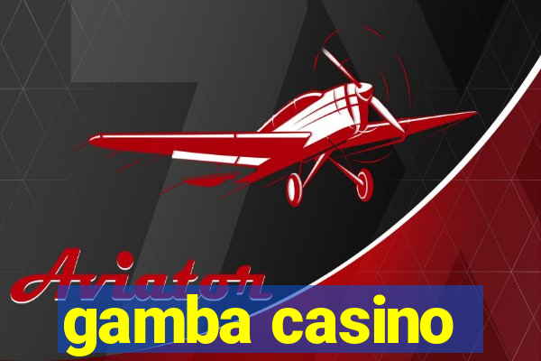 gamba casino