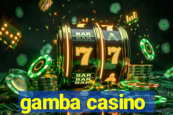 gamba casino