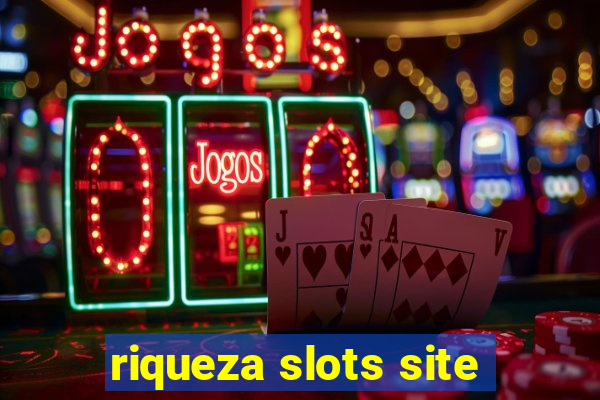 riqueza slots site