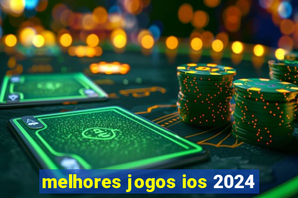 melhores jogos ios 2024