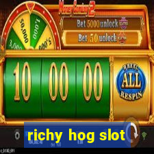 richy hog slot