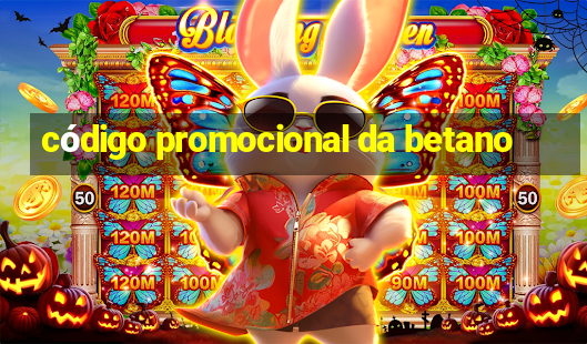 código promocional da betano