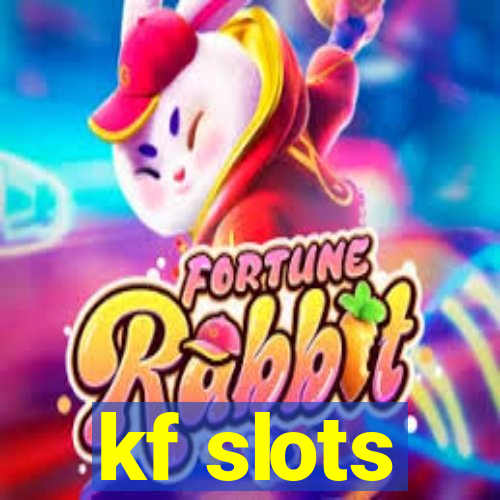 kf slots