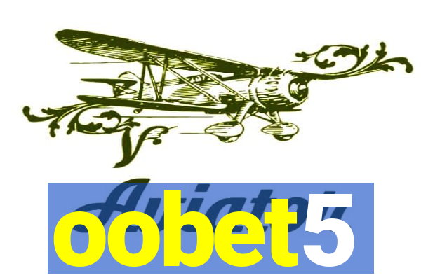 oobet5