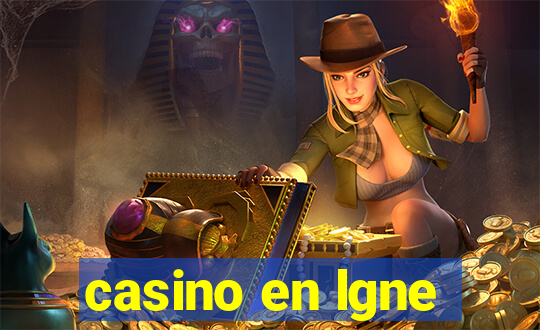 casino en lgne