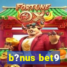 b?nus bet9