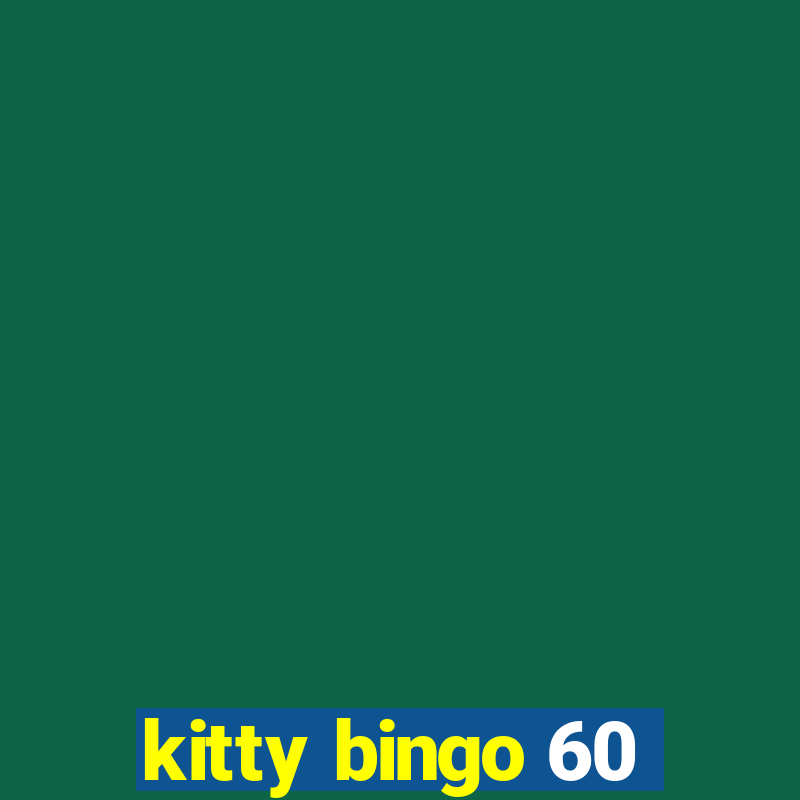 kitty bingo 60