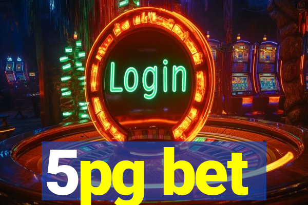 5pg bet