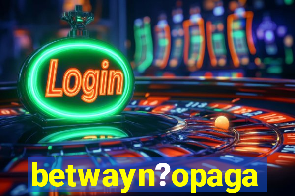 betwayn?opaga