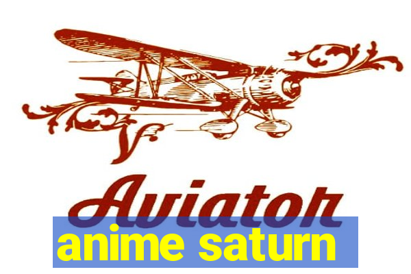 anime saturn