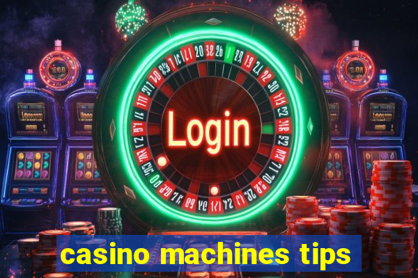 casino machines tips