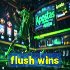 flush wins