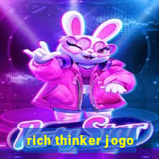 rich thinker jogo