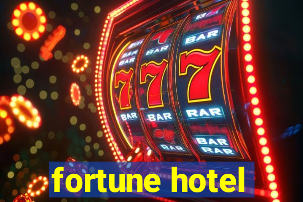 fortune hotel