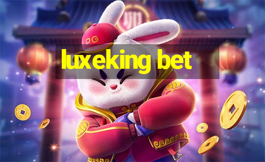 luxeking bet