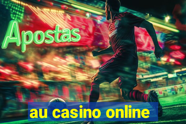 au casino online