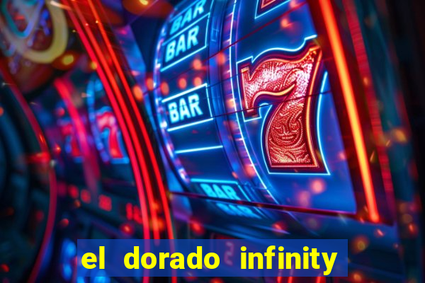 el dorado infinity reels slot