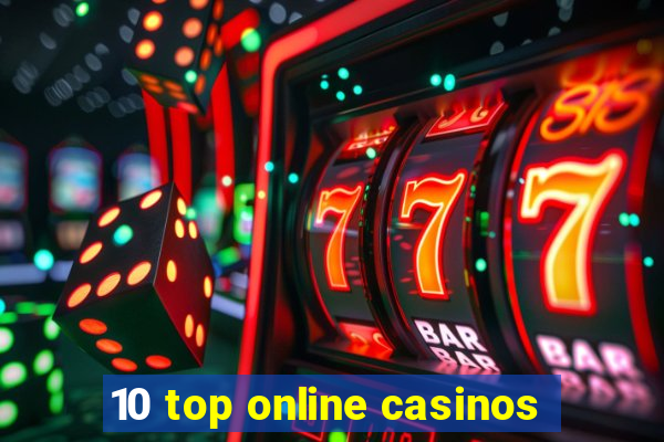 10 top online casinos