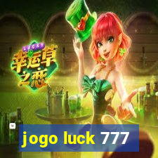 jogo luck 777