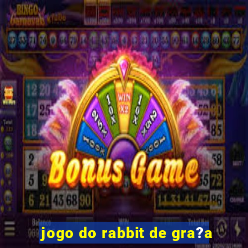 jogo do rabbit de gra?a