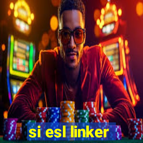 si esl linker