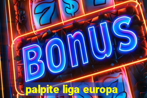 palpite liga europa