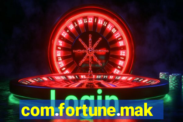 com.fortune.makehappy.fun