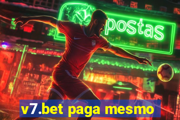 v7.bet paga mesmo