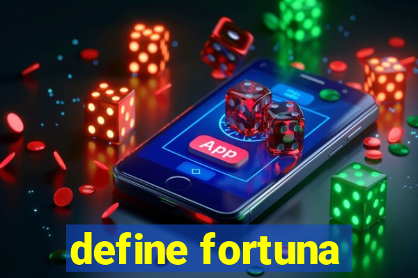 define fortuna