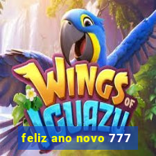 feliz ano novo 777