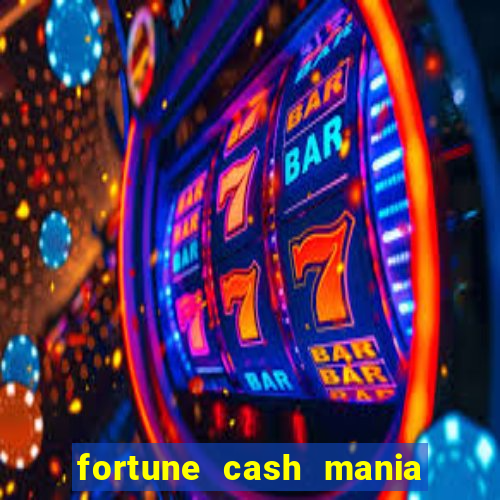 fortune cash mania demo grátis