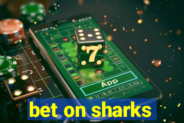 bet on sharks