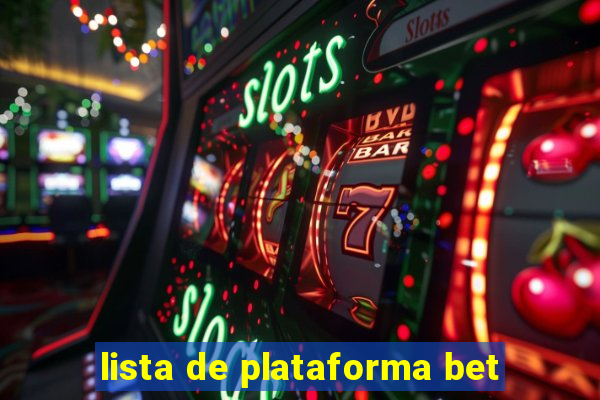 lista de plataforma bet