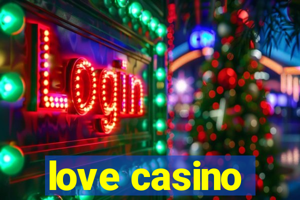 love casino