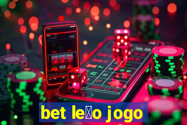 bet le茫o jogo