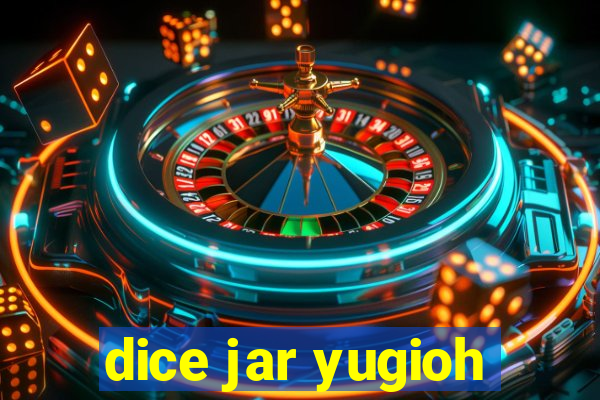 dice jar yugioh