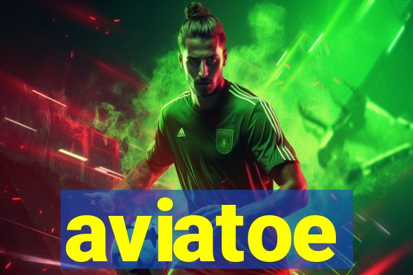 aviatoe