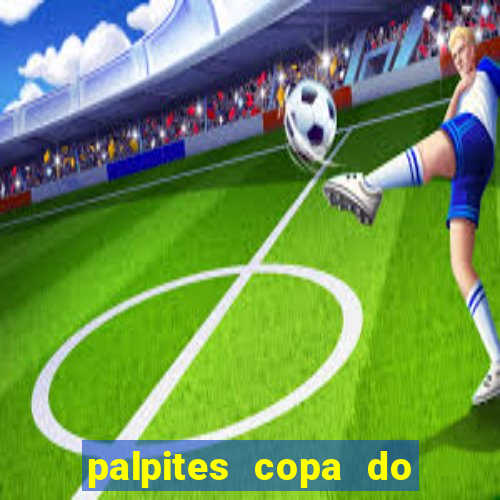 palpites copa do brasil 2024