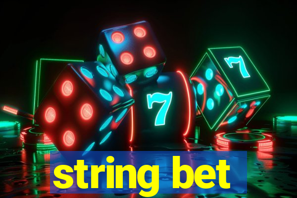 string bet