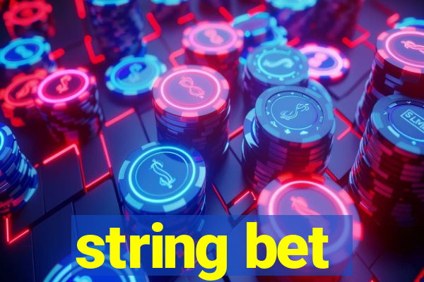 string bet