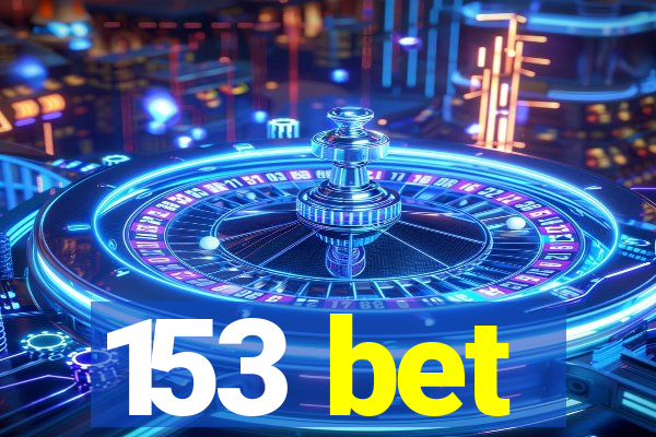 153 bet