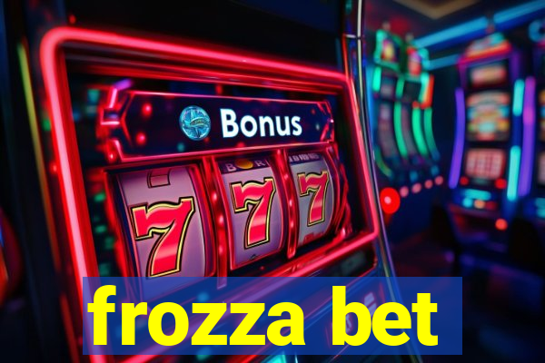 frozza bet