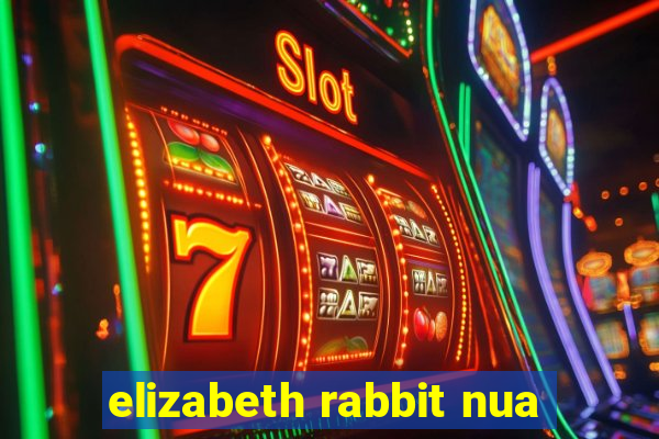 elizabeth rabbit nua