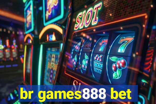 br games888 bet