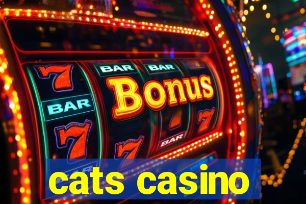 cats casino