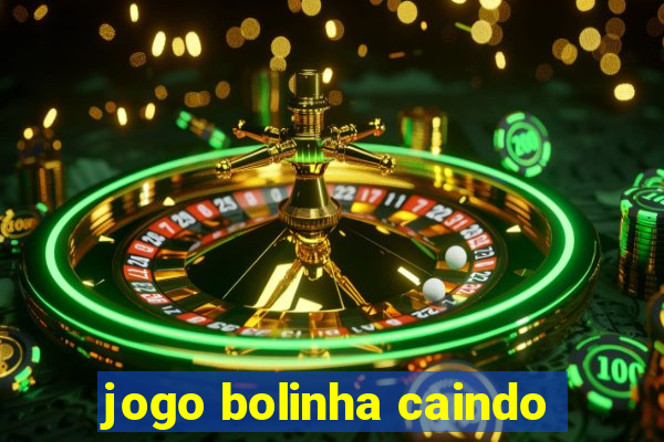 jogo bolinha caindo